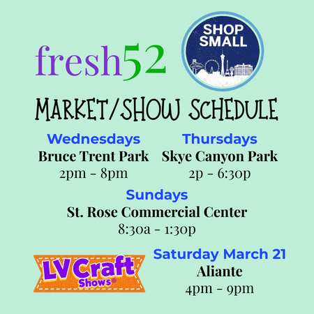 Fresh52 farmers market March 2026 schedule with weekly markets and LV Craft Shows event